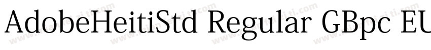 AdobeHeitiStd Regular GBpc EUC字体转换